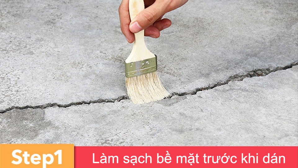 bước 1 làm sạch b?mặt trước khi dán